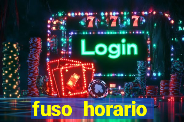 fuso horario barcelona x brasil